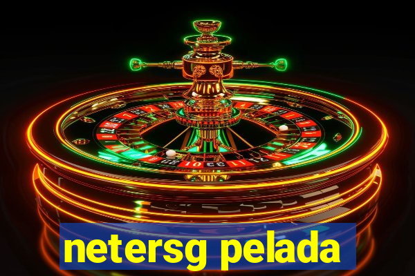 netersg pelada